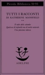 Qualcosa di infantile ma di molto naturale. Tutti i racconti