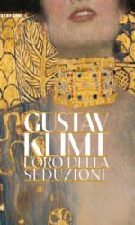 Gustav Klimt. L'oro della seduzione
