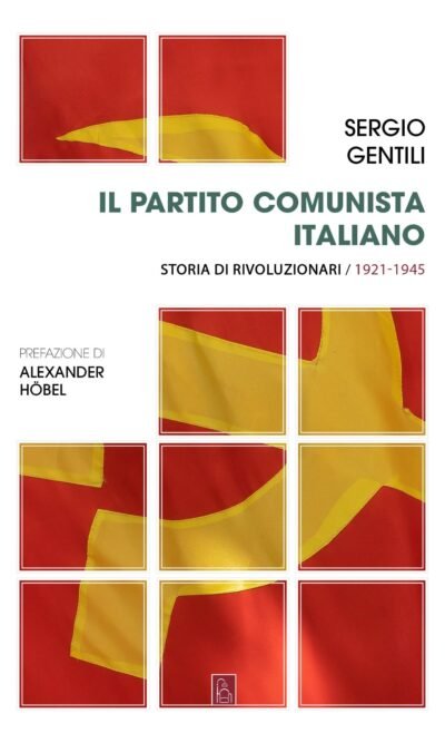 IL PARTITO COMUNISTA ITALIANO (1921 1945)