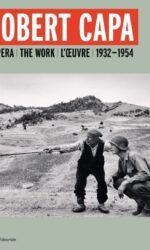 ROBERT CAPA L'OPERA 1932 1954