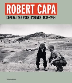 ROBERT CAPA L'OPERA 1932 1954