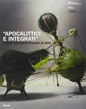 APOCALITTICI E INTEGRATI UTOPIA ARTE ITAL OGGI rar
