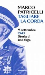 Tagliare La Corda 9 Settembre 1943