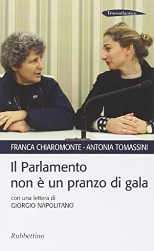 IL PARLAMENTO NON E' UN PRANZO DI GALA