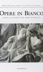 OPERE IN BIANCO STORIE E ACCADIMENTI PRIMO 900