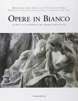 OPERE IN BIANCO STORIE E ACCADIMENTI PRIMO 900