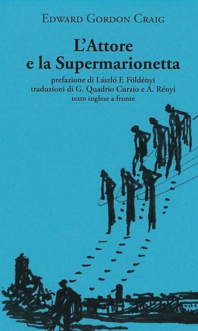 Il teatro e la supermarionetta. Testo inglese a fronte