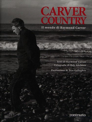CARVER COUNTRY IL MONDO DI RAYMOND CARVER *fc