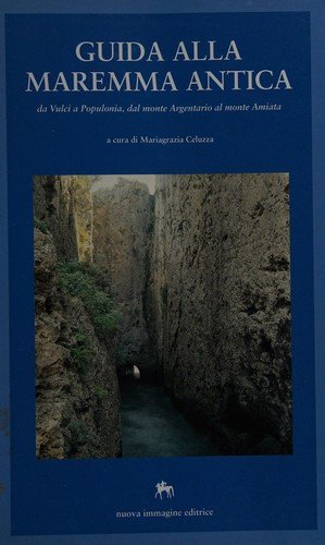 GUIDA ALLA MAREMMA ANTICA