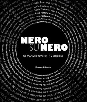 NERO SU NERO DA FONTANA E KOUNELLIS A GALLIANI