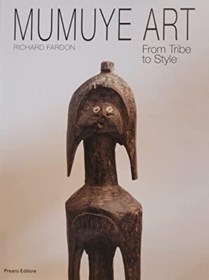 MUMUYE ART FROM TRIBE TO STYLE