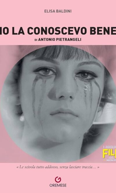 IO LA CONOSCEVO BENE DI ANTONIO PIETRANGELI