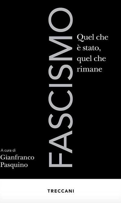 Fascismo Quel Che E' Stato Quel Che Rimane