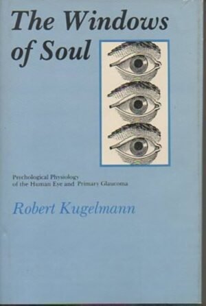 The Windows of Soul Psychological Glaucoma