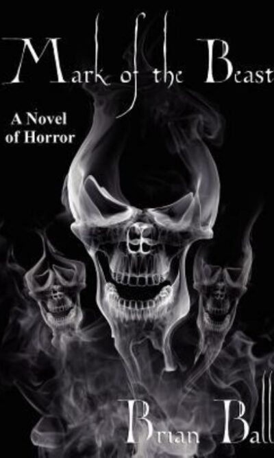 Mark of the Beast: A Novel of Horror