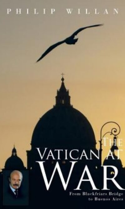 The Vatican at War: From Blackfriars Bridge to Buenos Aires