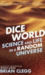 Dice World: Science and Life in a Random Universe