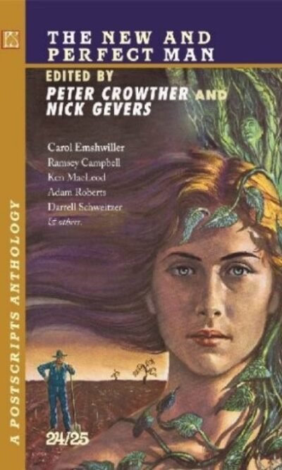 The New and Perfect Man: A Postscripts Anthology 24/25