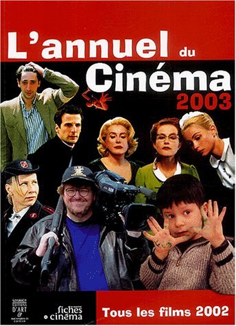 L'annuel 2003: tous les films 2002