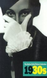 The 1930's: The Hulton Getty Picture Collection