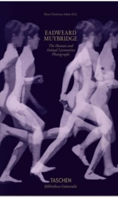 Muybridge: The Human and Animal Locomotion Photographs