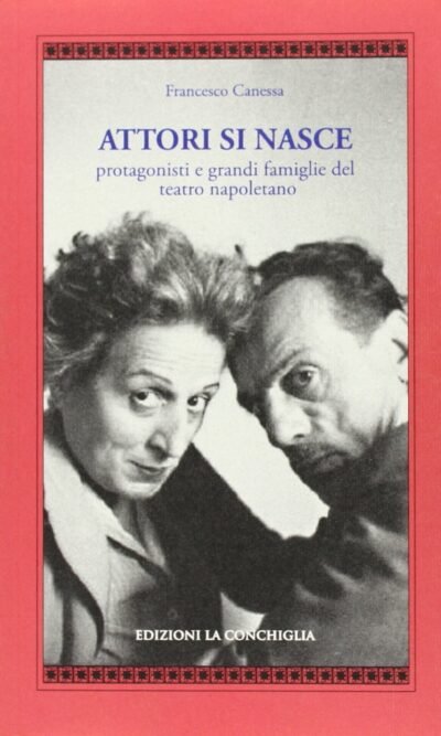 ATTORI SI NASCE PROTAGONISTI E GRANDI FAMIGLIE DEL