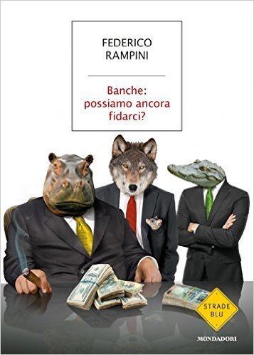 BANCHE POSSIAMO ANCORA FIDARCI?
