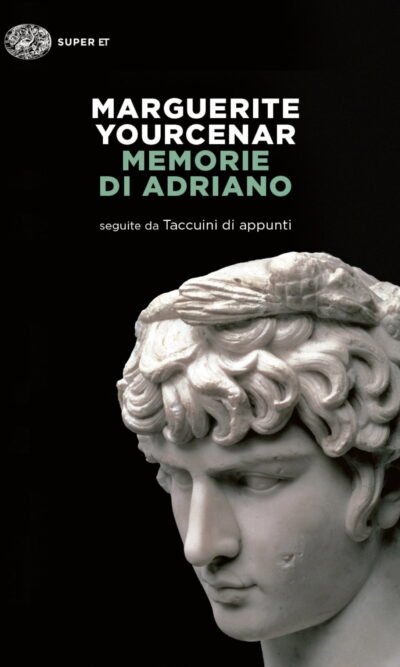 Memorie di Adriano. Seguite da Taccuini di appunti