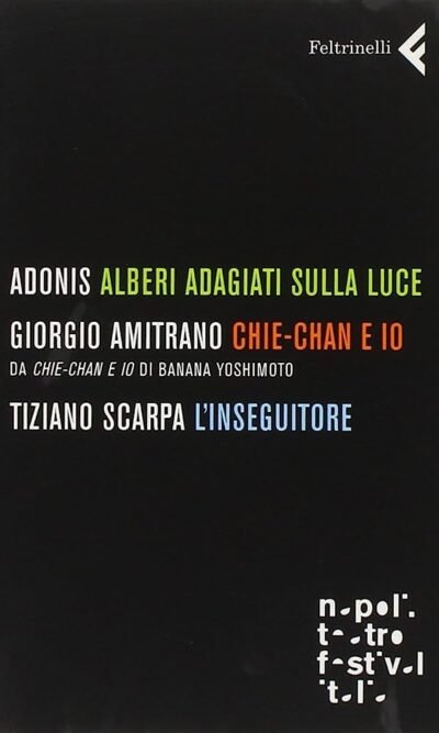 Alberi adagiati sulla luce-Chie-Chan e io-L'inseguitore