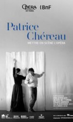 PATRICE CHEREAU METTRE EN SCENE L'OPERA