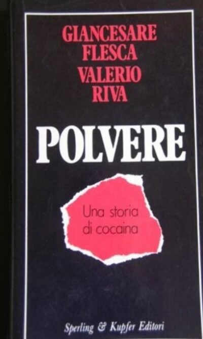 Polvere: Una storia di cocaina