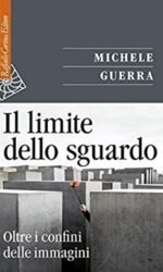 Il Limite Dello Sguardo. Oltre I Confini Dell'immagine