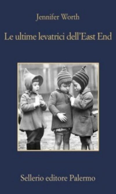 Le ultime levatrici dell'East End