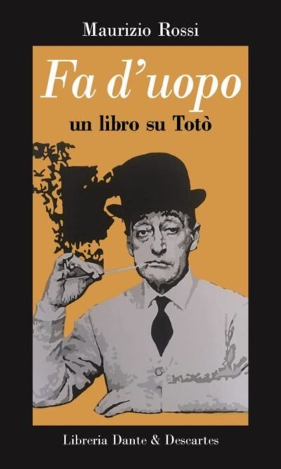 FA D'UOPO UN LIBRO SU TOTO'