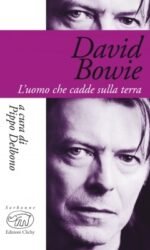 David Bowie: L'uomo che cadde sulla terra