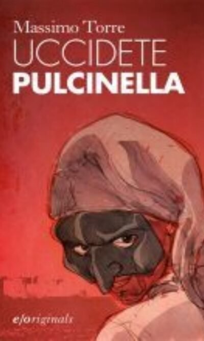 Uccidete Pulcinella