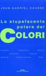 Lo stupefacente potere dei colori