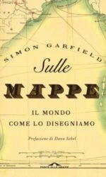 Sulle mappe: Il mondo come lo disegniamo