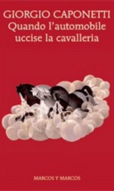 Quando l'automobile uccise la cavalleria