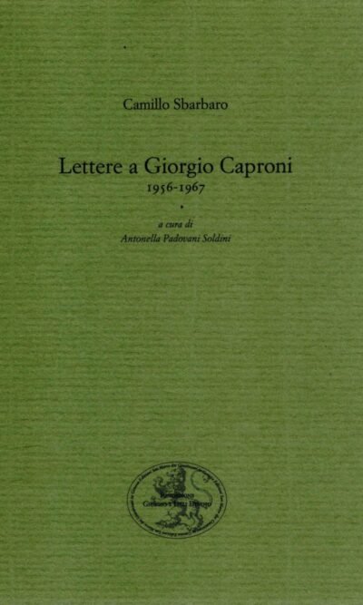 Lettere a Giorgio Caproni: 1956-1967