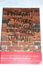 Nuovo immaginario italiano: italiani e stranieri a confronto nella letteratura italiana contemporanea