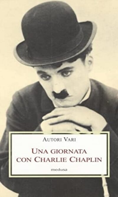 Una giornata con Charlie Chaplin