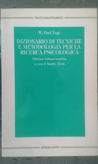 Dizionario di tecniche e metodologia per la ricerca psicologica