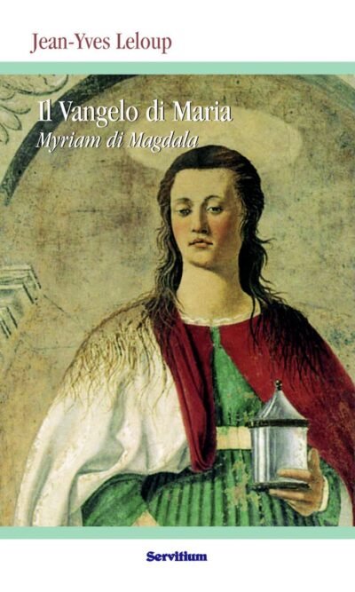 Il vangelo di Maria Myriam di Magdala