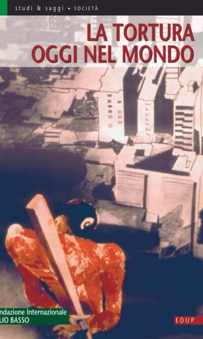 La tortura oggi nel mondo
