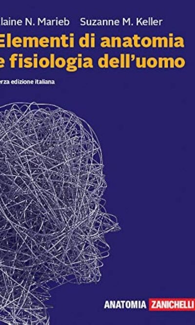 ELEMENTI DI ANATOMIA E FISIOLOGIA DELL'UOMO