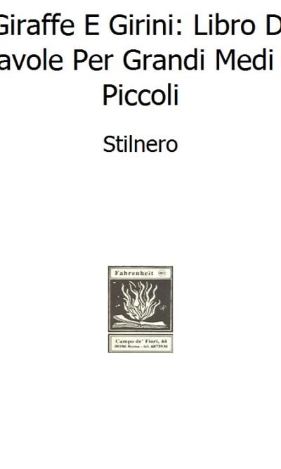 Giraffe E Girini: Libro Di Favole Per Grandi Medi E Piccoli
