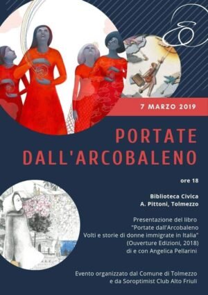 Portate dall'arcobaleno: volti e storie di donne immigrate in Italia