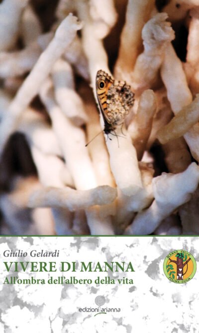 Vivere di Manna. All'ombra dell'albero della vita