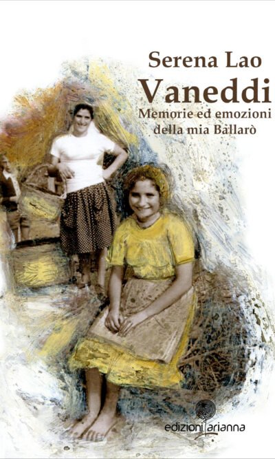 Vaneddi. Memorie ed emozioni della mia Ballarò